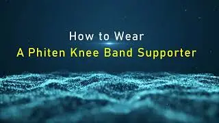 How to Wear the Phiten Knee Band Supporter
