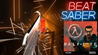 [Beat Saber] Kelly Bailey - Credits / Closing Theme (Half-Life OST)