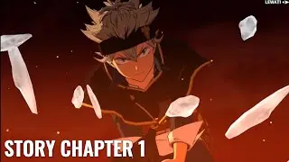 STORY CHAPTER 1 LAWAN BOS PERTAMA | BLACK CLOVER M PART 1