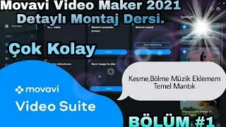 Movavi 2021 Plus Temel Eğitim /Bölme /Klip Yapmak.!