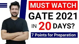 GATE 2021: Prepare GATE 2021 in Last 20 Days | 7 Points to Keep in Mind for 
