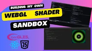 Building My Own WebGL Shader Sandbox