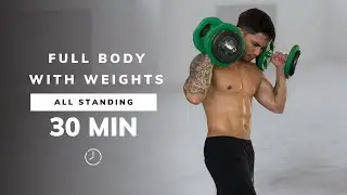 30 MIN FULL BODY DUMBBELL Workout - ALL STANDING - Strength Training At Home