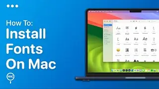 How To Install Fonts On Mac | Easy Guide