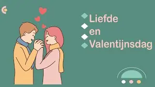 Liefde en Valentijn (#valentijn, #NT2, #learndutch, Waystage, A2, 1.2, Threshold, B1, 2.1)