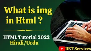 Html5 Tutorial - 13 | Image Tag in Html4 & Html5 | How to Insert img tag in Html