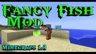 Minecraft | REVIEW DEL MOD FANCY FISH!!! | MC 1.8 (Español)