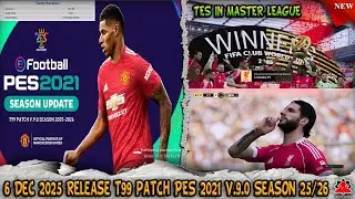 Release 6 Dec 2025 t99 patch PES 2021 v.9.0 Season 2025/26 + Installation