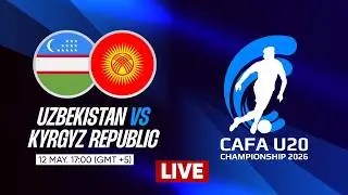 Uzbekistan vs Kyrgyzstan | CAFA U20 CHAMPIONSHIP 2026 | MD1