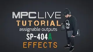 Akai MPC LIVE Tutorial x Assignable Outputs x Roland SP-404A Effects Processing