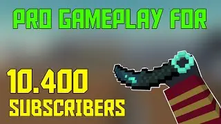 Block Strike - Pro Gameplay #2 for 10.400 Subscribers