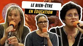 Le bien-être en éducation : comment et pourquoi ?