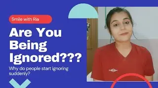 5 Reasons Why People Are Ignoring You