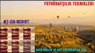 Daha Parlak ve Net Fotoğraflar Çekebilmek İçin, İSO Nedir? | #7 Fotoğrafçılık Teknikleri