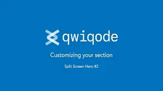 Split Screen Hero #2 Shopify section by qwiqode (Tutorial)