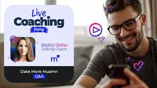 3/3 Date More Human - Q&A #MatchLiveCoaching