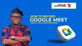 How to Record Google Meet Meetings using Google Extension - John Olla