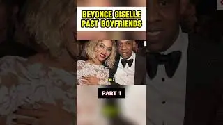 beyonce Giselle dating history #shorts #viralshorts