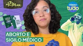 Aborto: médicos não podem denunciar paciente