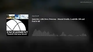 Interview with Drew Petersen - Mental Health, Leadville 100 and Feel it All