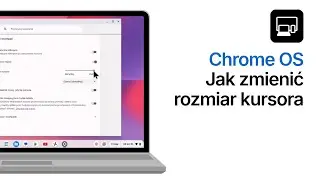 Jak powiększyć myszkę w Chrome OS