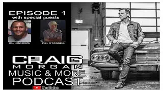 Craig Morgan Music&More Podcast Episode #1