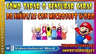 Como censurar o tapar la cara de un niño/a con Word [VideoTutorial]