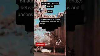 🎧 BINAURAL BEATS FACTS   N 93   #shorts #binaurabeats #binaural
