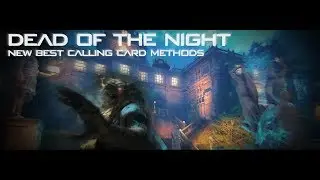 Dead Of The Night - New Best Calling Card Methods - Black Ops 4 Zombies