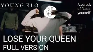 Young ELO - Lose Your Queen (Chess Parody of Eminem's 