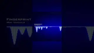 Mini Vandals | Fingerprint #nocopyrightmusic #musicvisualization #viral @SoulHeart759