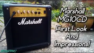 Marshall MG10CD Guitar Amp | First Impressions And Playing Guitar