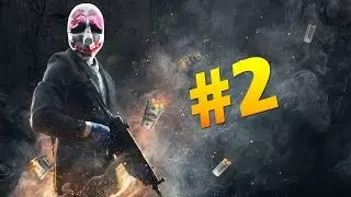 Payday 2 - #2