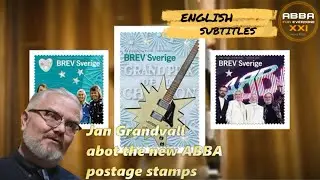 Jan Grandvall about the new ABBA postage stamps (english subtitles)