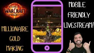 How I Build My WoW Gold Empire - Mobile