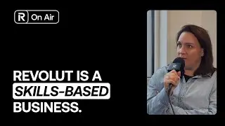 Ep. 29 Raising the Bar: matching talent to values and culture at Revolut