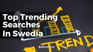 Top Trending Searches In Swedia - Busines Thopic
