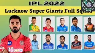 IPL 2022 Lucknow Super Giants Full Squad 2022
