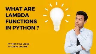 Lambda Function in Python , Quick and easy explanation, Lecture 14