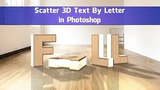 Scatter 3D Text By Letter in Photoshop
