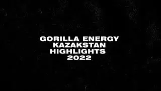 Gorilla Energy Kazakhstan  — Highlights of 2022💥💥💥