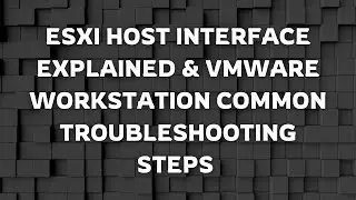 VMware ESXi Troubleshooting & Host Interface Complete Guide | Urdu/Hindi VMware Troubleshooting Tips