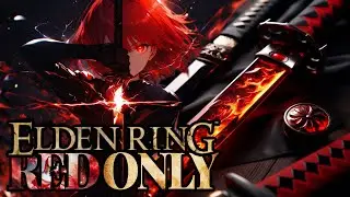 LIVE • ELDEN RING - Can You BEAT #eldenring RED Only (Only Red Gears/Items/etc.) 1