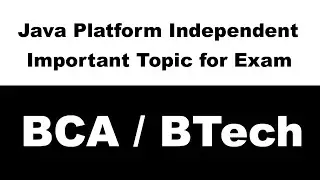 [Why Java is Platform Independent and State its Features] [Is Java Completely Platform Independent]