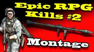 BF4 RPG Montage #2 - (The Battle Begins)