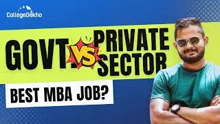 MBA Careers In India: Top Jobs in Private Sector vs Government (2024) | Finance, Marketing, HR