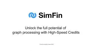 Unlock the full potential of graph processing with High-Speed Credits in SimFin