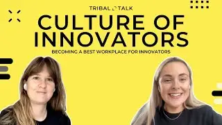 Culture Of Innovation | TribalTalk