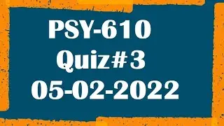 PSY 610, Quiz#3, Neurological Bases of Behavior, Quiz 3