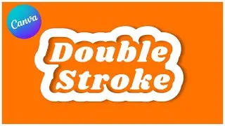 Double Stroke Text Effect with Drop Shadow in Canva | Mazrify